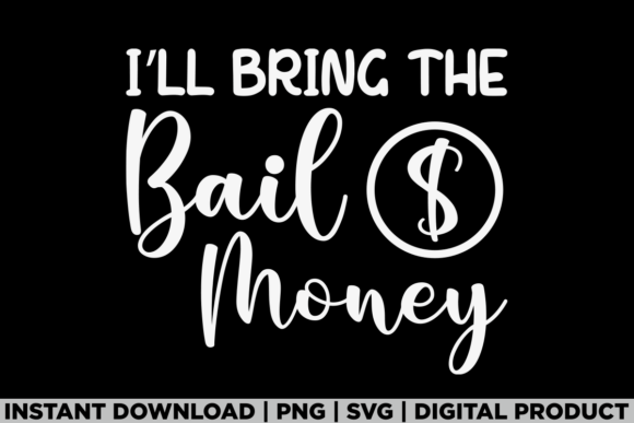 Bail Money Funny Party Group: A Playful T-Shirt Graphic