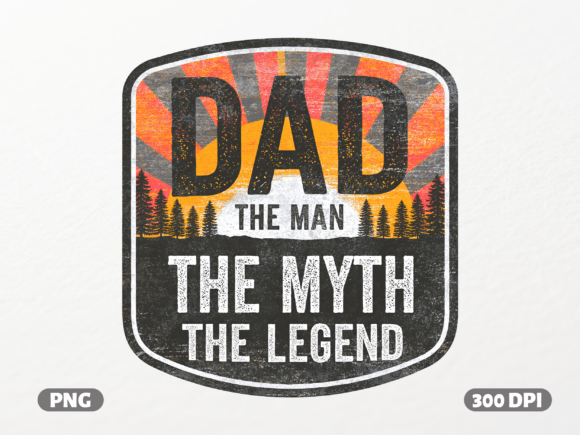 Graphic for Merchandise: Dad Man Myth Legend Retro PNG