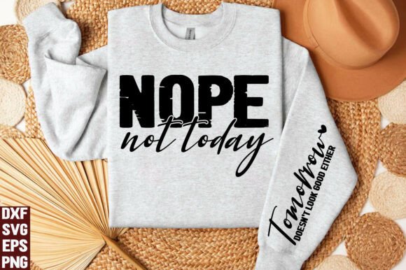 Nope Not Today: A Designer's Look at a Sarcastic Graphic