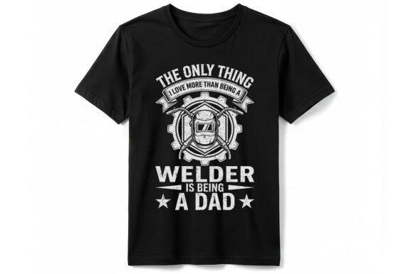 Welder Dad T-Shirt Graphic for Digital Product Creators